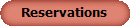 Reservations